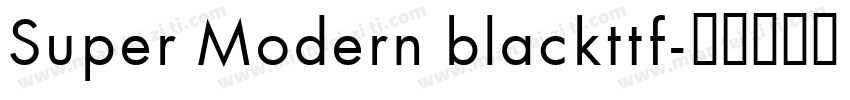 Super Modern blackttf字体转换
